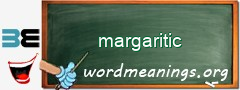 WordMeaning blackboard for margaritic